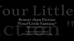 [IMAGE] Still Frame from Braver than Fiction's Lyric Video for "Your Little Fantasy"